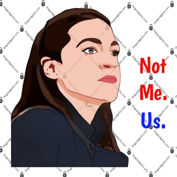 Aoc See Through Not Me Us Shirt 1