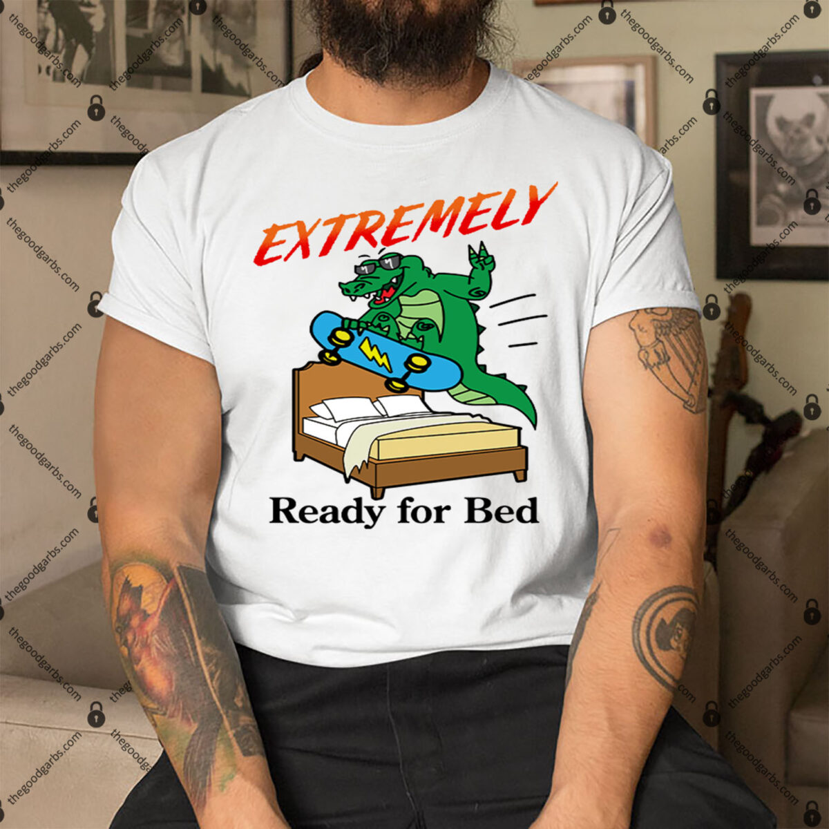 Extremely Ready For Bed Shirt