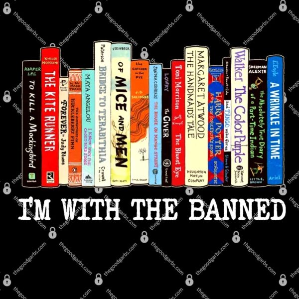 I'm With The Banned Reading Books T-Shirt
