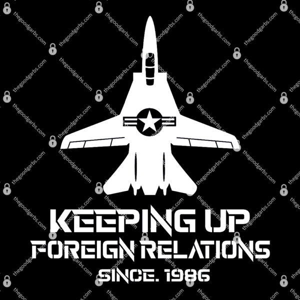 Keeping Up Foreign Relations Since 1986 US Navy F14 Mens T-Shirt