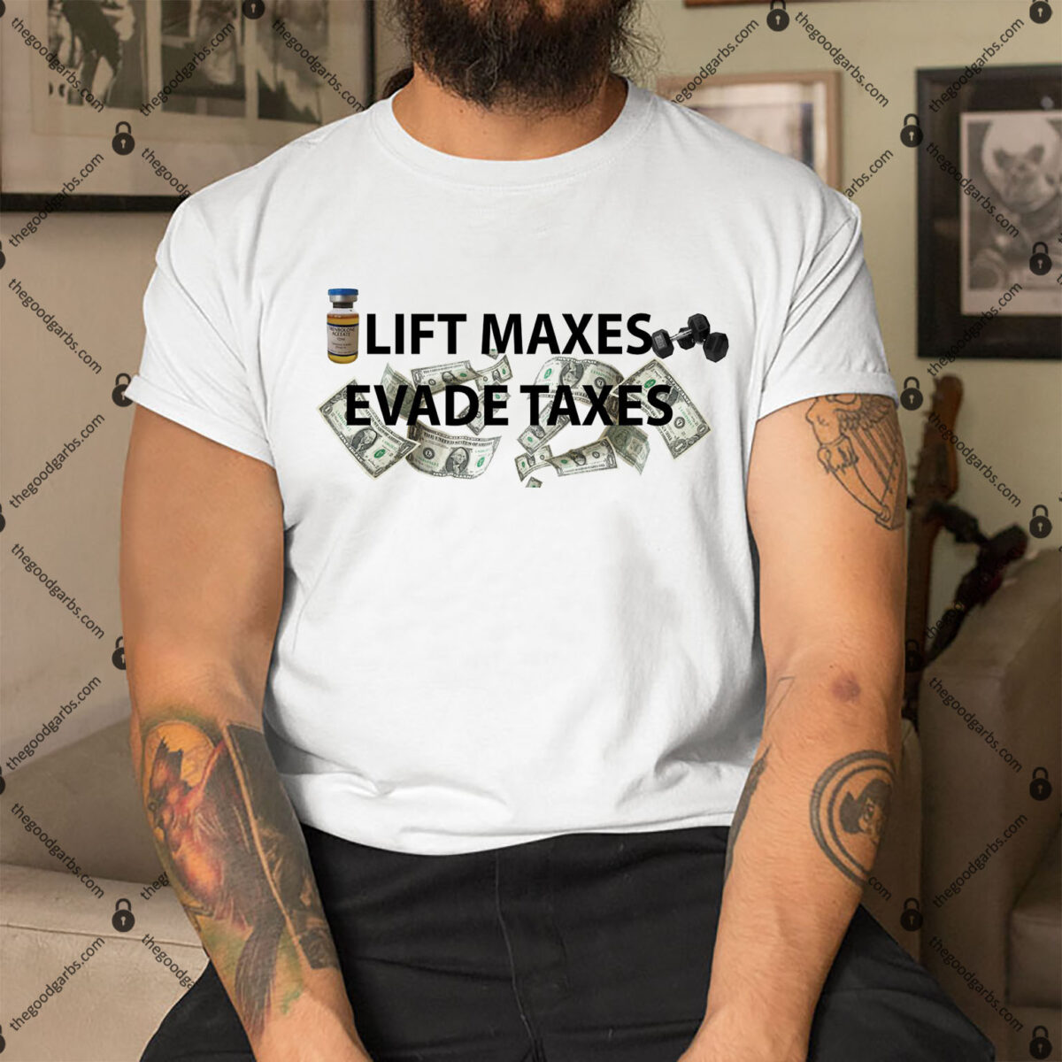 Lift Maxes Evade Taxes Shirt