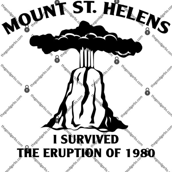 Mount St. Helens I Survived The Eruption Of 1980 Shirt