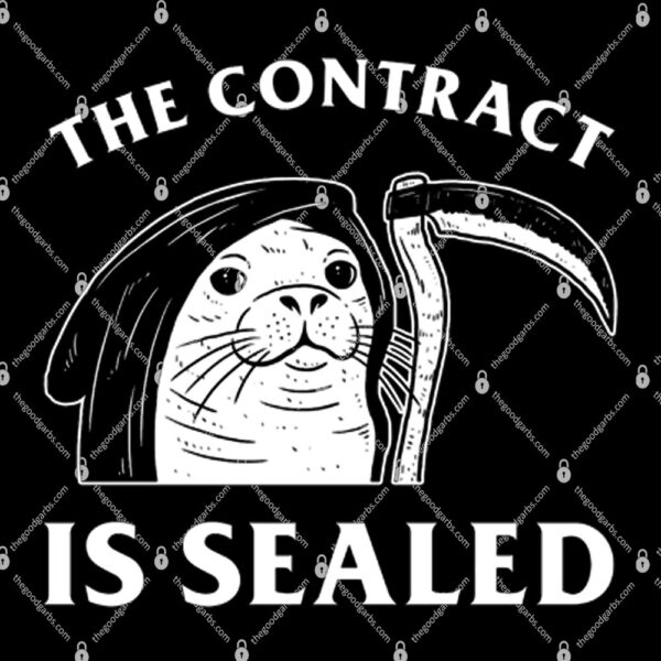 The Contract Is Sealed Shirt 1