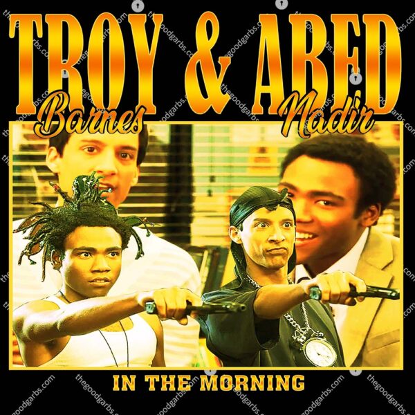 Troy Barnes & Abed Nadir In The Morning Shirt