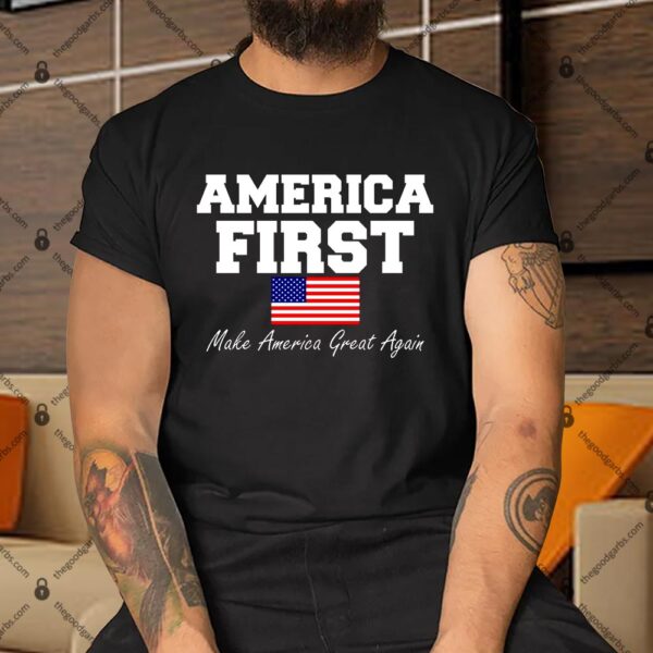 America First Make America Great Again Donald Trump USA Flag Shirt