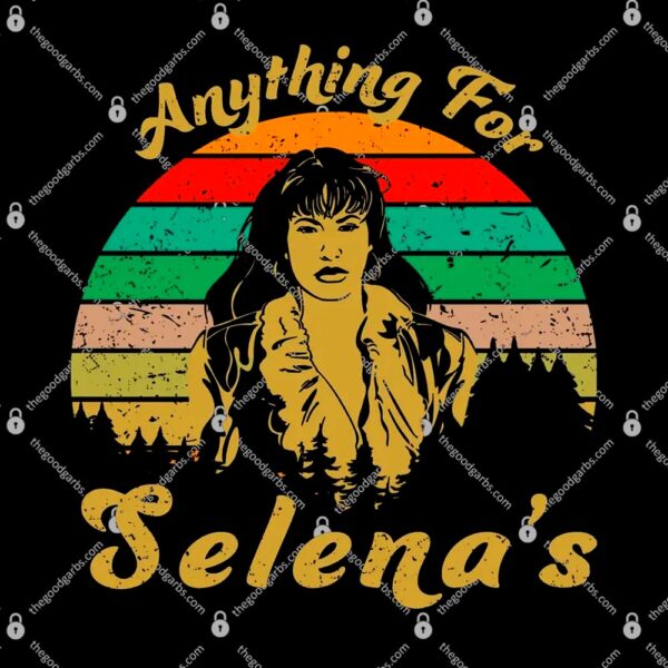 Anything For Selena's T-Shirt