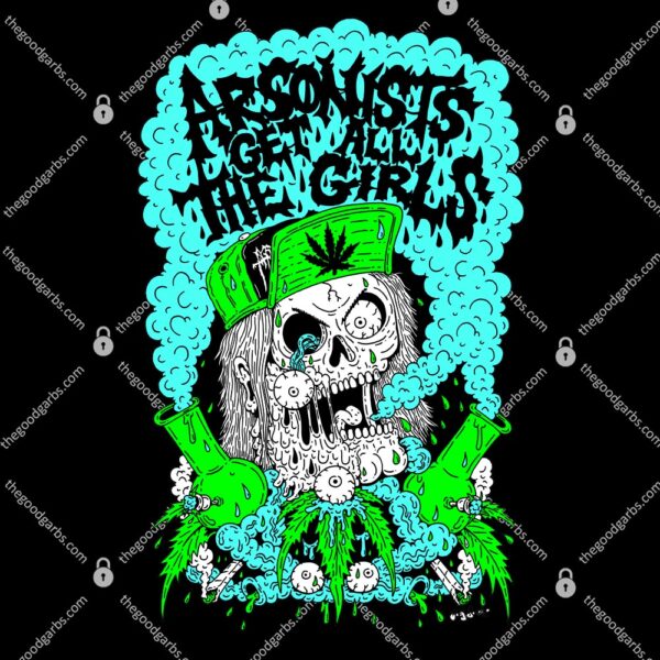 Arsonists Get All The Girls T-Shirt