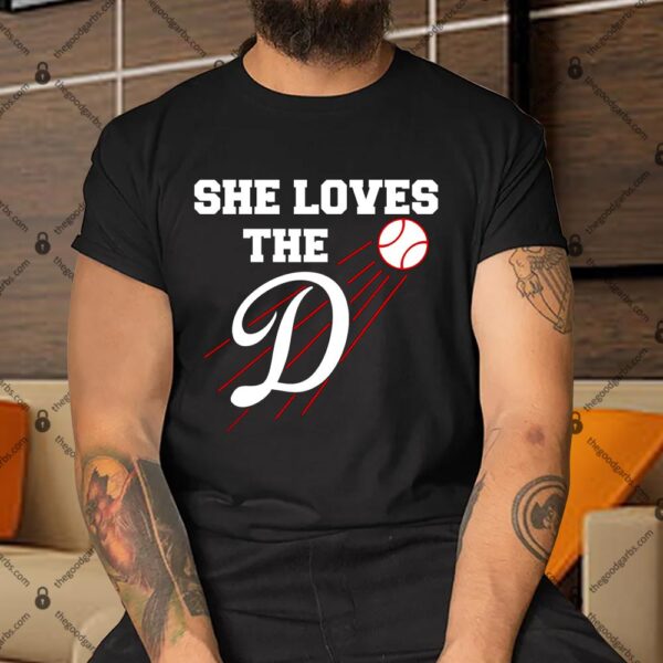 Baseball She Loves The D Los Angeles Shirt