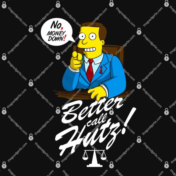 Better Call Hutz T-Shirt