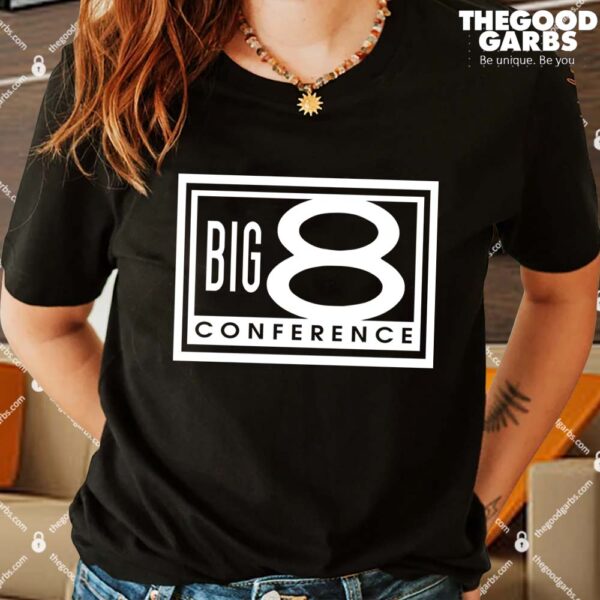 Big 8 Conference Women Shirt