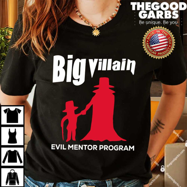 Big Villain Evil Mentor Program Shirts