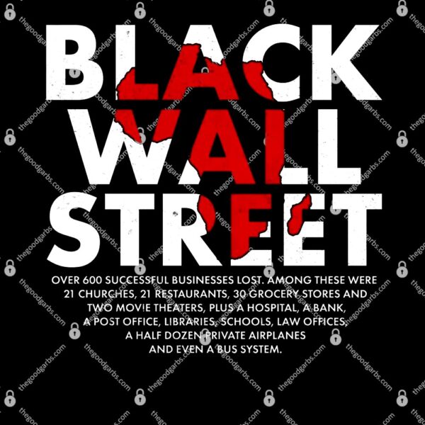 Black Wall Street Black History Month T-Shirt
