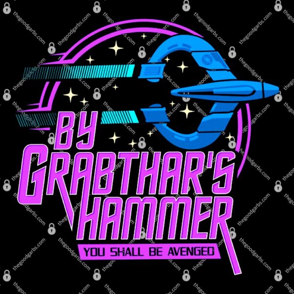By Grabthar's Hammer T-Shirt