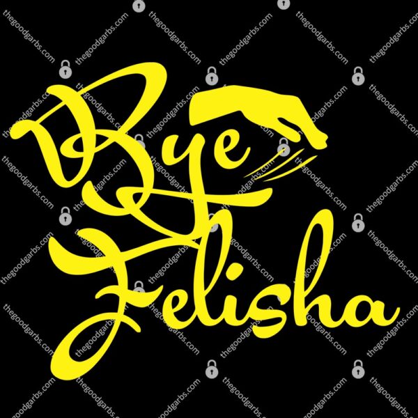 Bye Felicia T-Shirt
