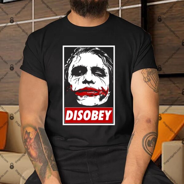 Chaos and Disobey Shirt