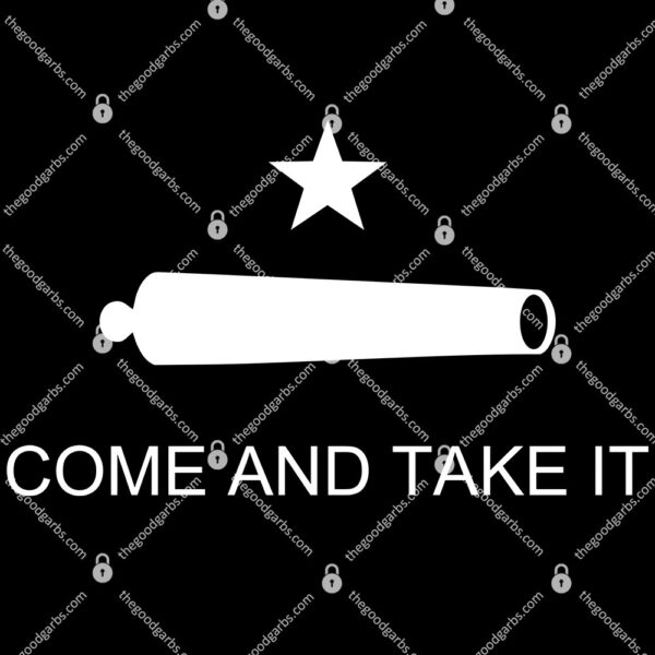 Come And Take It T-Shirt