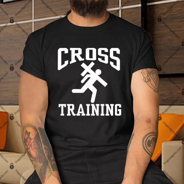 Cross Training Jesus Christian Catholic Shirt