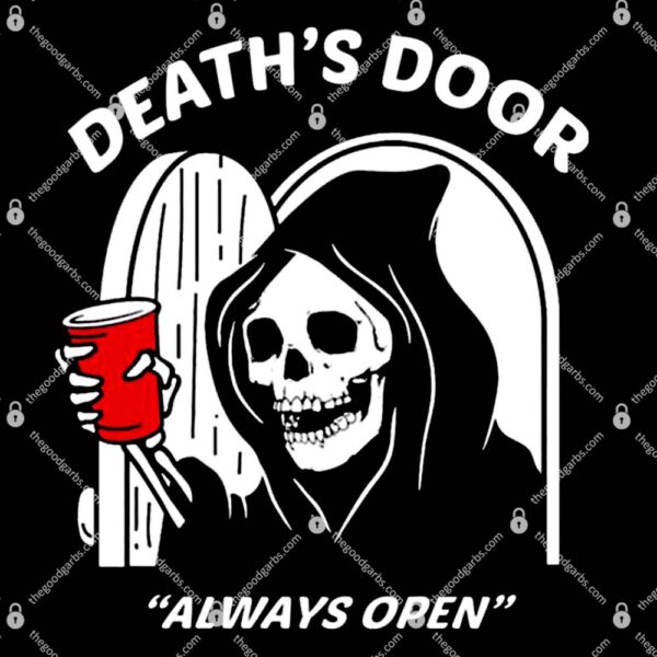 Death’s Door Always Open T-Shirt