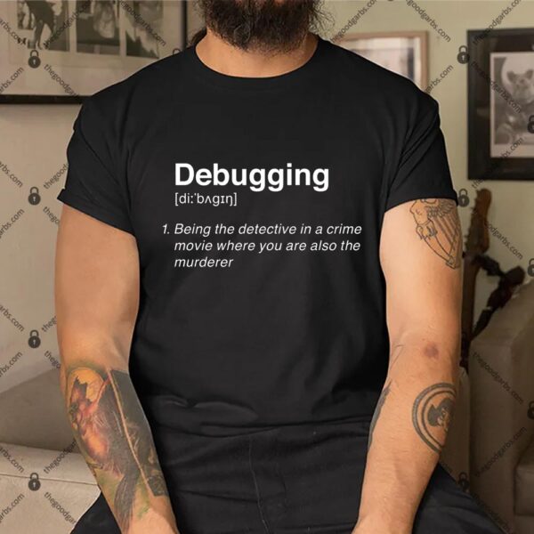 Debugging Definition Shirt