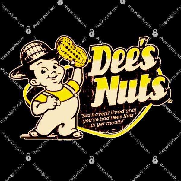 Dee's Nuts T-Shirt