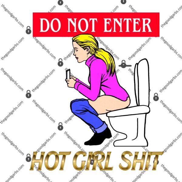 Do Not Enter I'm Doing Hot Girl Shit T-Shirt