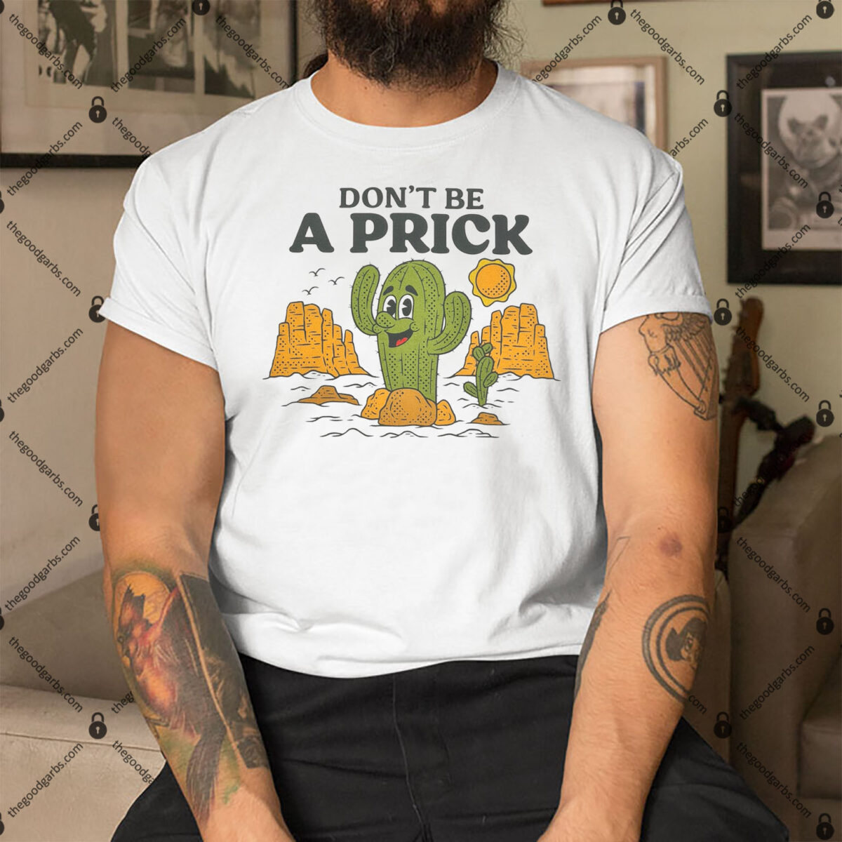 Don't Be A Prick Shirt