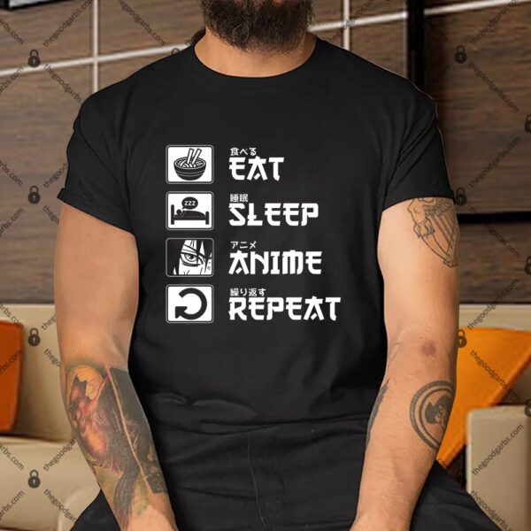 Eat Sleep Anime Repeat Shirt