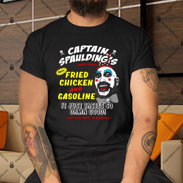 Funny Captain Spaulding's Fried Chicken And Gasoline Shirt