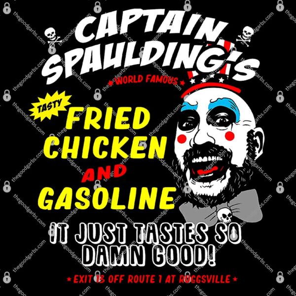 Funny Captain Spaulding's Fried Chicken And Gasoline T-Shirt