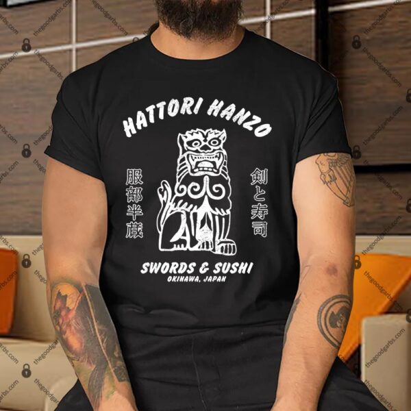 Hattori Hanzo Swords and Sushi Shirt