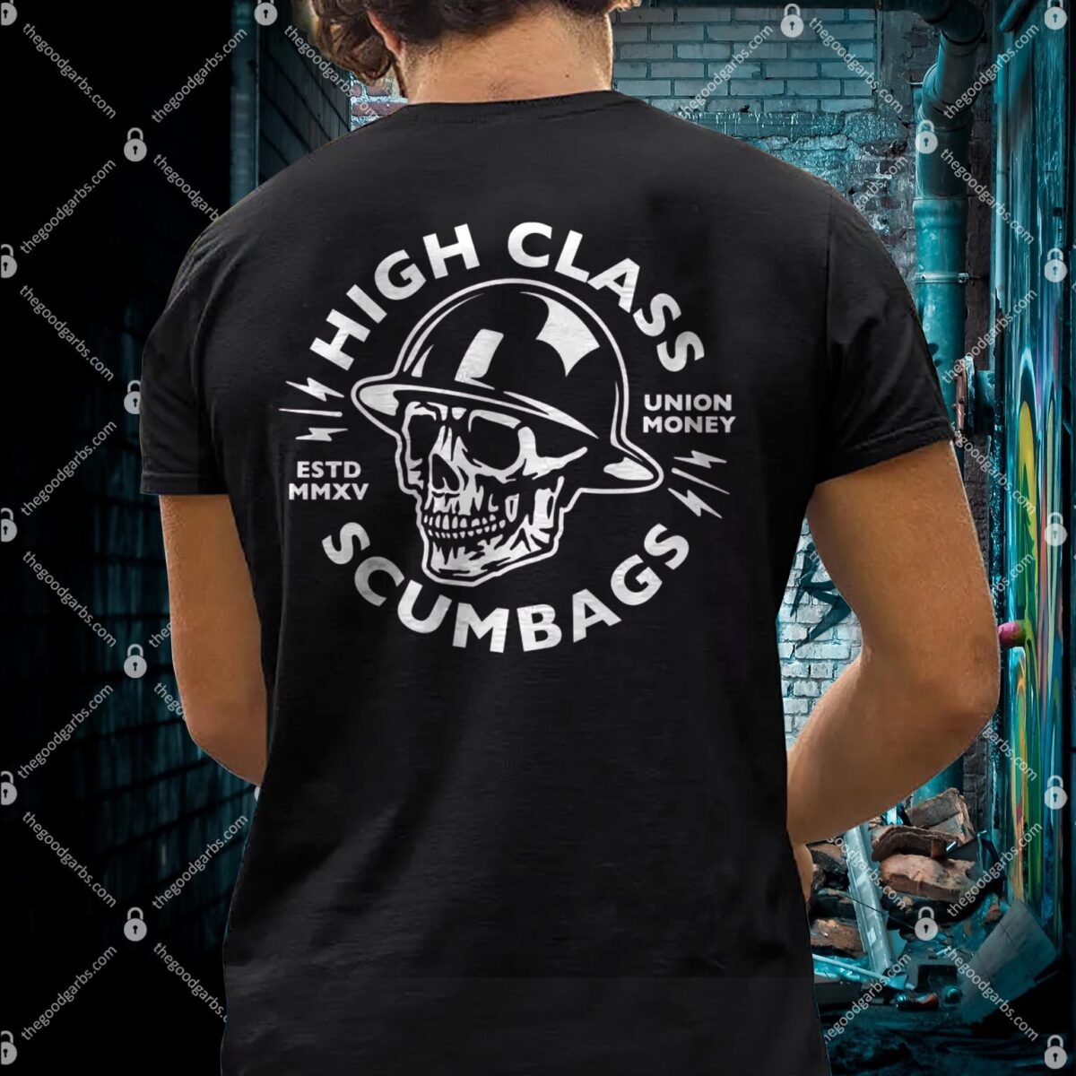 High Class Scumbags Shirt