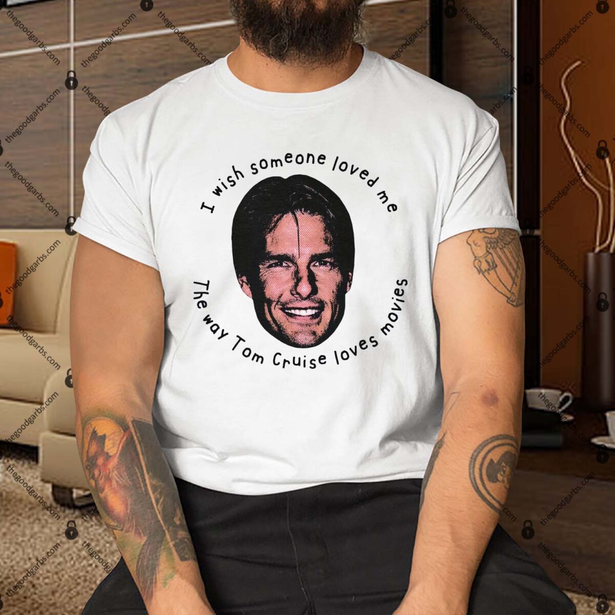 I Wish Someone Loved Me The Way Tom Cruise Loves Movies Shirt