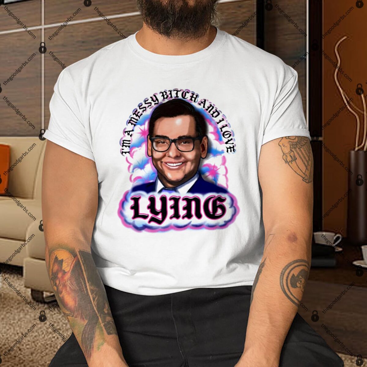 I'm A Messy Bitch And I Love Lying Shirt