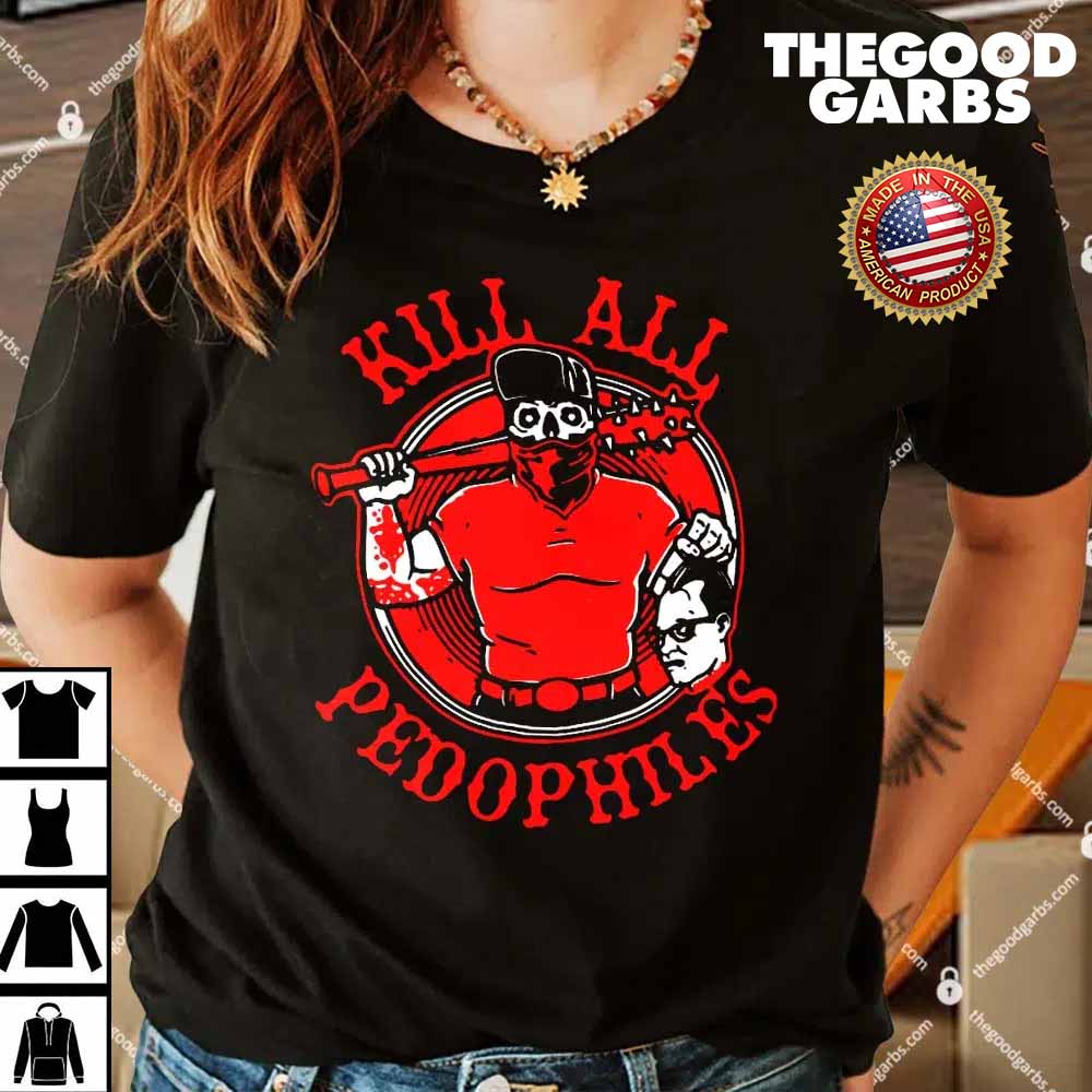 Kill All Pedophiles Womens Shirt