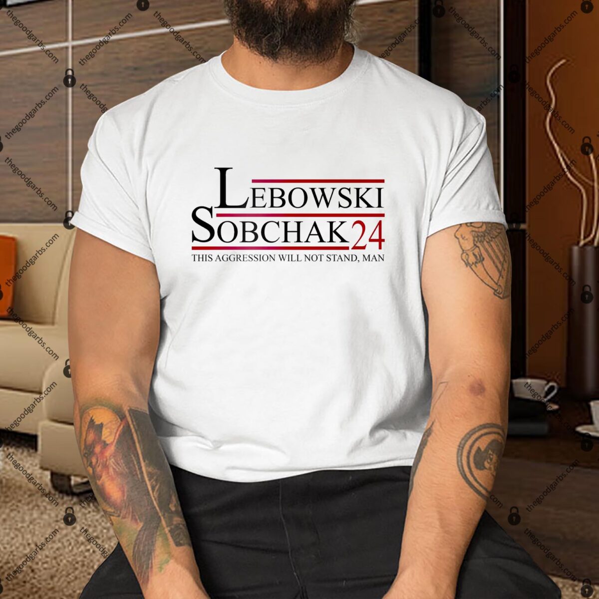 Lebowski Sobchak 2024 This Aggression Will Not Stand Man Shirt