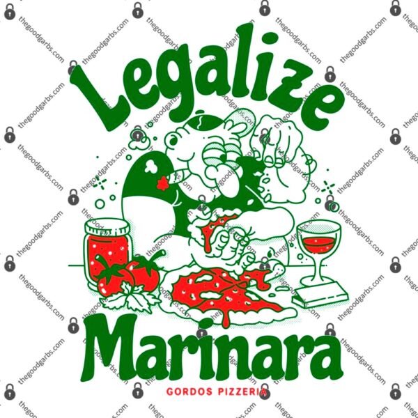 Legalize Marinara Gordos Pizzeria T-Shirt