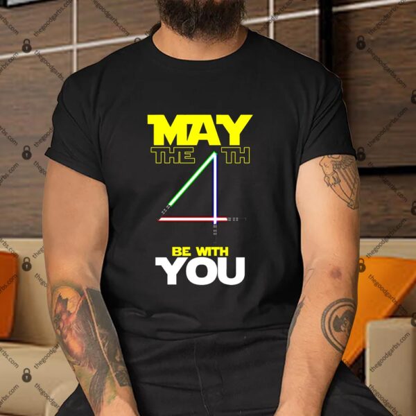 May The 4th Be With You Lightsaber Shirt