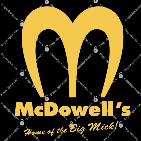 McDowell's Home Of The Big Mick T-Shirt