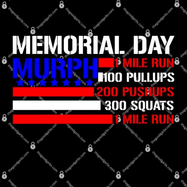 Murph Memorial Day 1 Mile Run T-Shirt