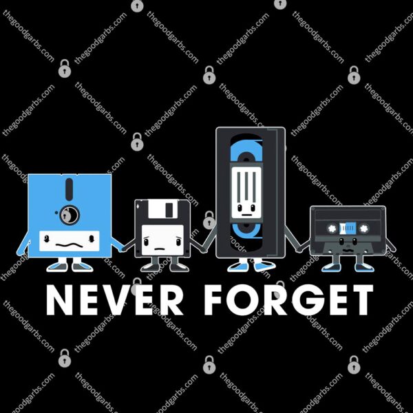 Never Forget T-Shirt