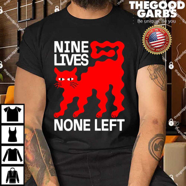 Nine Lives None Left Red Cat Shirt
