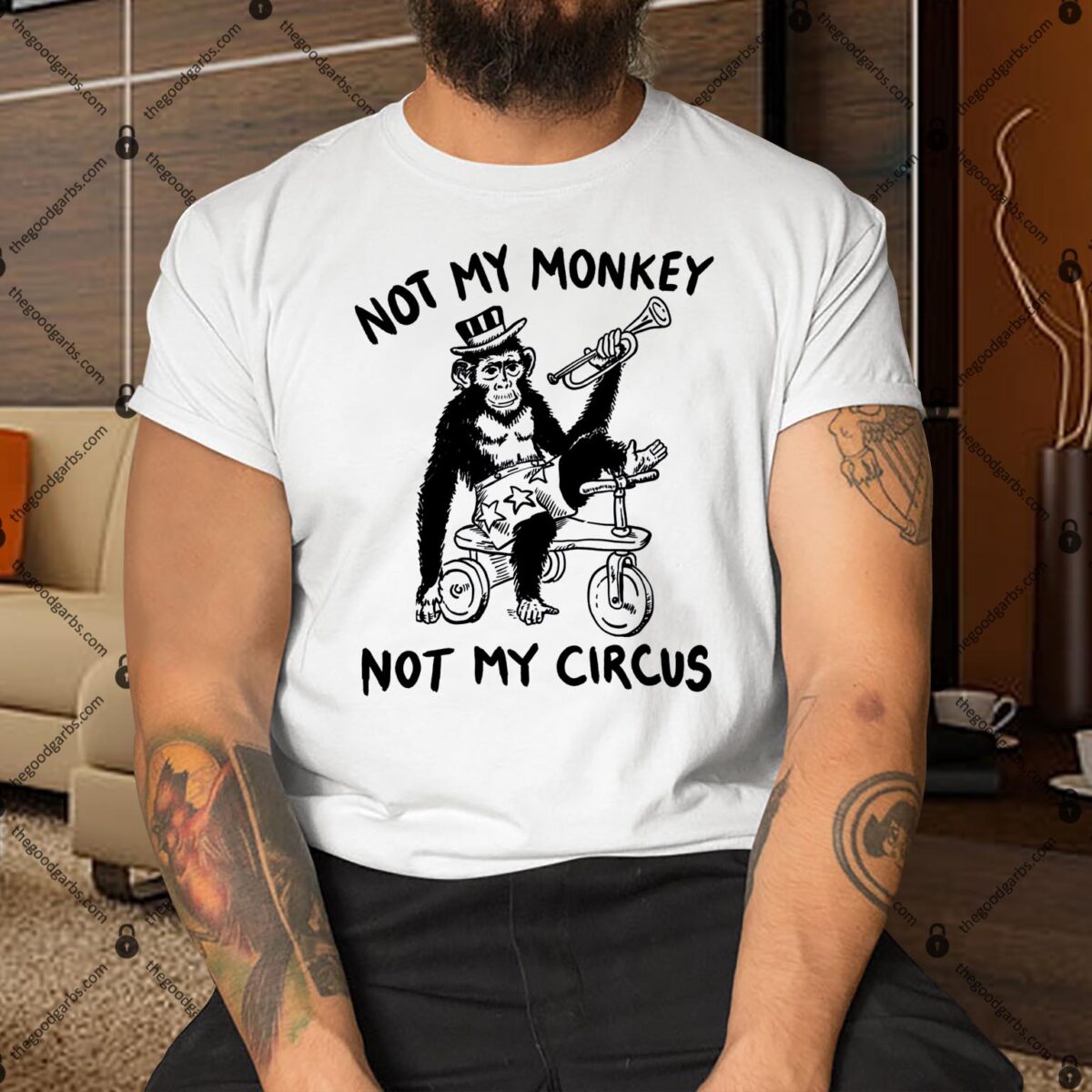 Not My Monkey Not My Circus Shirt