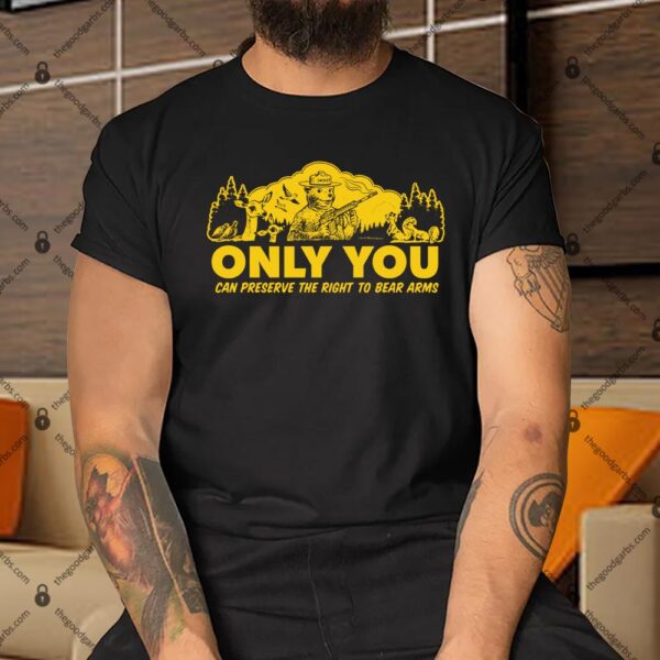 Only You Can Preserve the Right To Bear Arms Retro Smokey Shirt