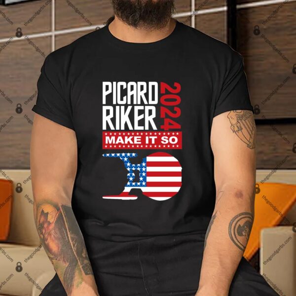 Picard Riker 2024 Make It So Shirt