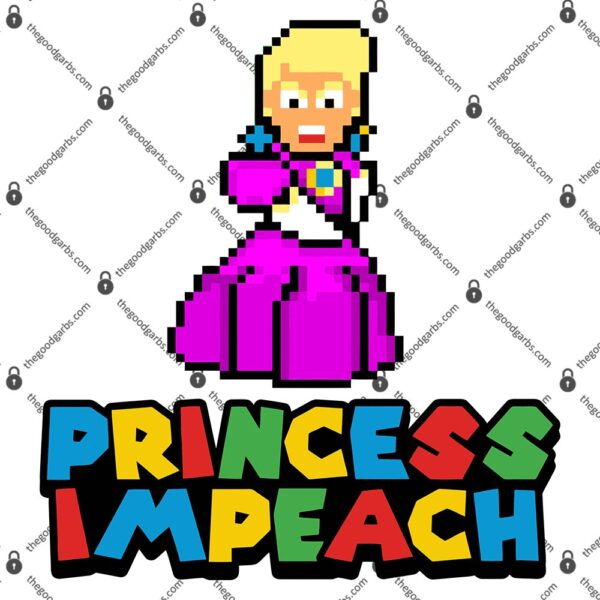Princess Impeach T-Shirt