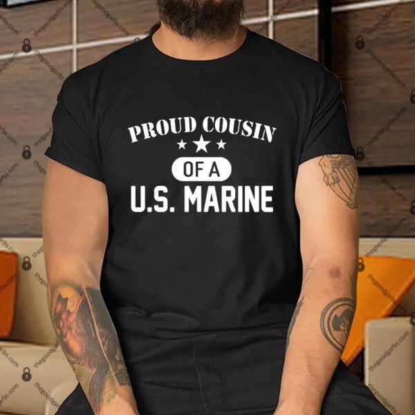 Proud Cousin Of A US Marine Shirt