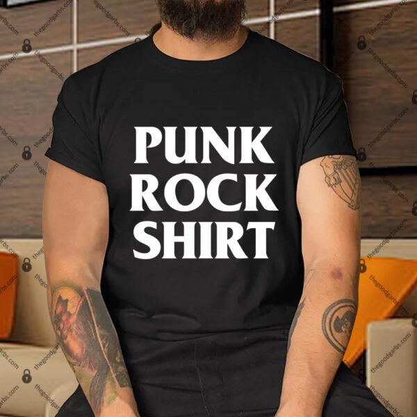 Punk Rock Shirt Shirt