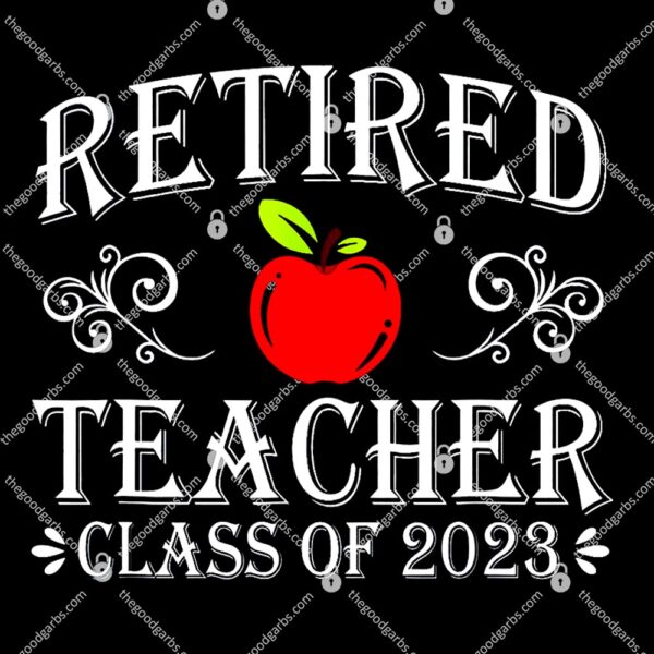 Retired Teacher Class Of 2023 T-Shirt