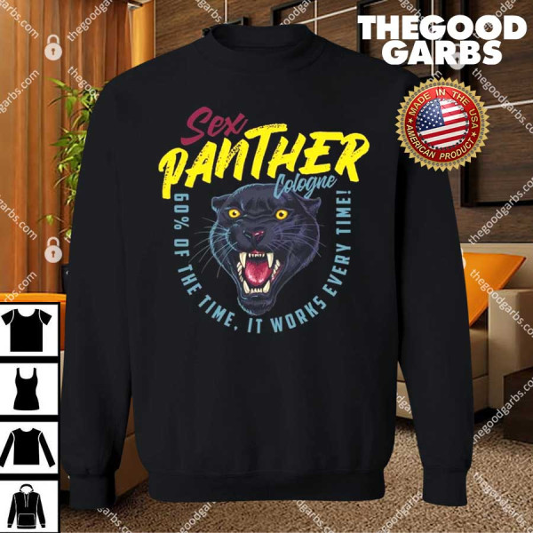 Sex Panther Cologne Shirts
