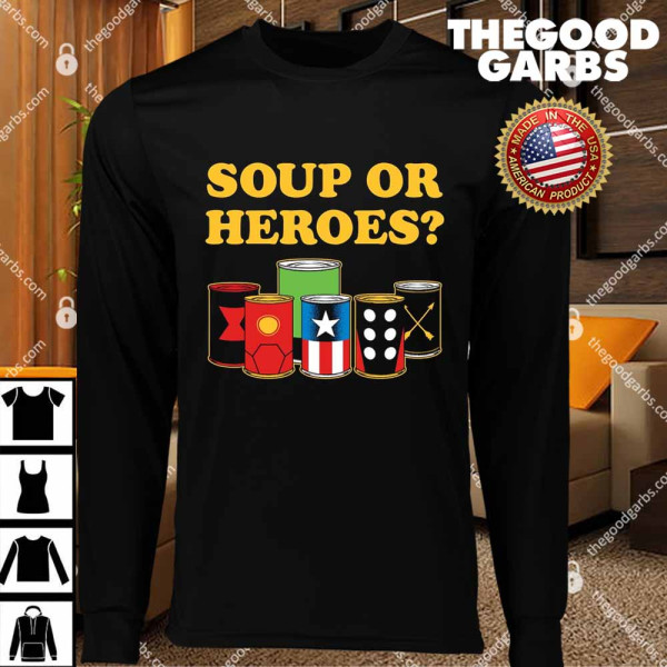 Soup Or Heroes T-Shirts